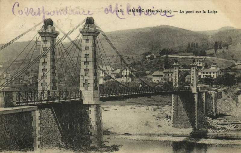 Carte postale ancienne Aurec - (Haute-Loire) - La pont sur la Loire