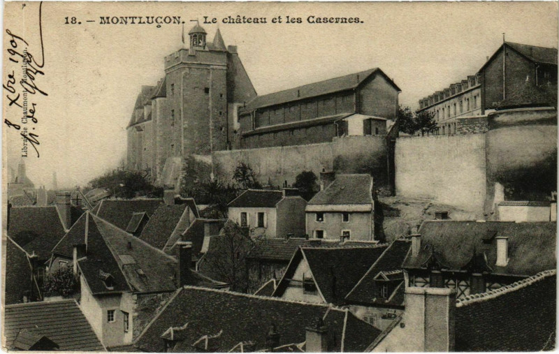 Carte postale ancienne Montlucon Le Chateau et les Casevnes à Montluçon