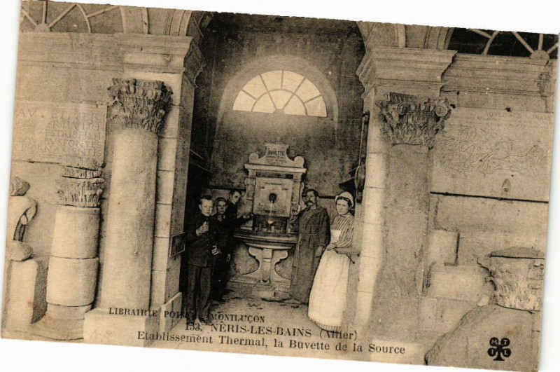 Carte postale ancienne Neris-les-Bains - Etablissement Thermal la Buvette de la Source à Néris-les-Bains