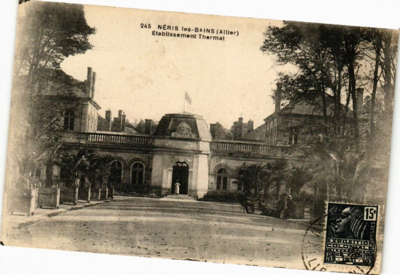 Carte postale ancienne Neris-les-Bains - Etablissement Thermal à Néris-les-Bains