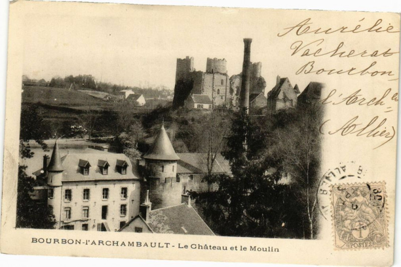Carte postale ancienne Bourbon-l'Archambault - Le Chateau et le Moulin à Bourbon-l'Archambault