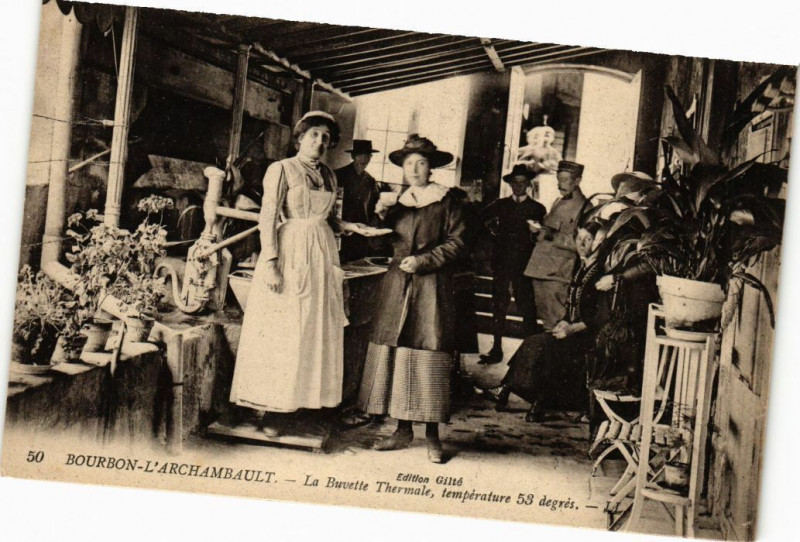 Carte postale ancienne Bourbon-l'Archambault - Le Buvette Thermale température 53 degrés à Bourbon-l'Archambault