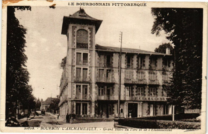 Carte postale ancienne Bourbon-l'Archambault - Grand Hotel du Parc et de l'Etablissement à Bourbon-l'Archambault