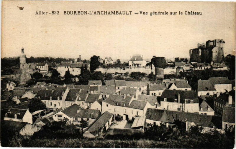 Carte postale ancienne Allier - Bourbon-l'Archambault - Vue générale sur le Chateau à Bourbon-l'Archambault