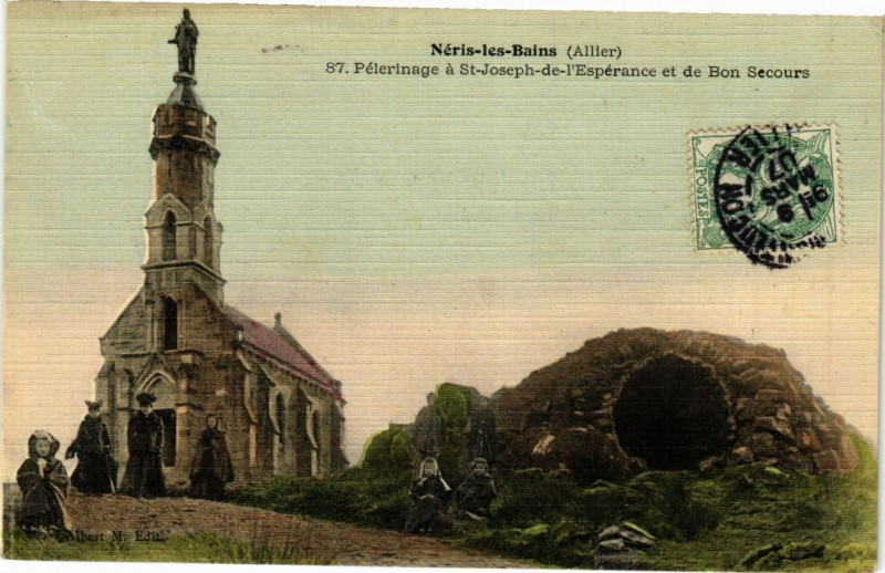 Carte postale ancienne Neris-les-Bains Pélerinage St-Joseph de l'Espérance et de Bon Sec à Néris-les-Bains