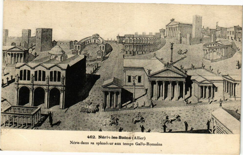 Carte postale ancienne Neris-les-Bains - Neris dans sa splendeur aux temps Gallo-Romains à Néris-les-Bains