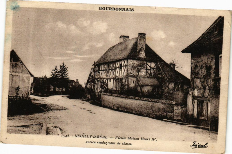 Carte postale ancienne Neuilly-le-Réal-Vieille Maison Henri Iv à Neuilly-le-Réal