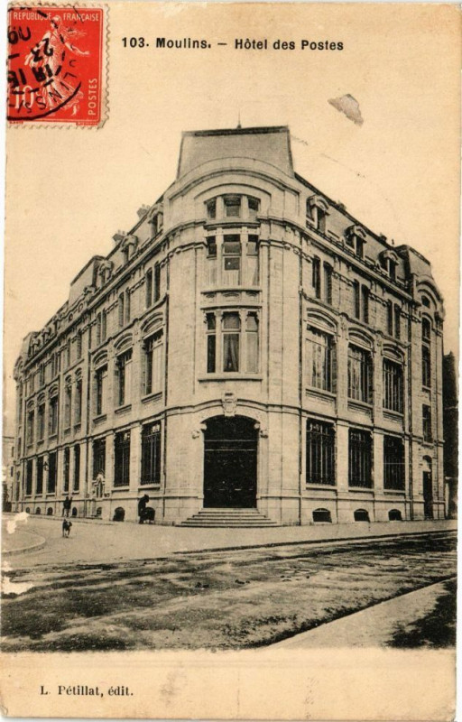 Carte postale ancienne Moulins - Hotel des Postes à Moulins