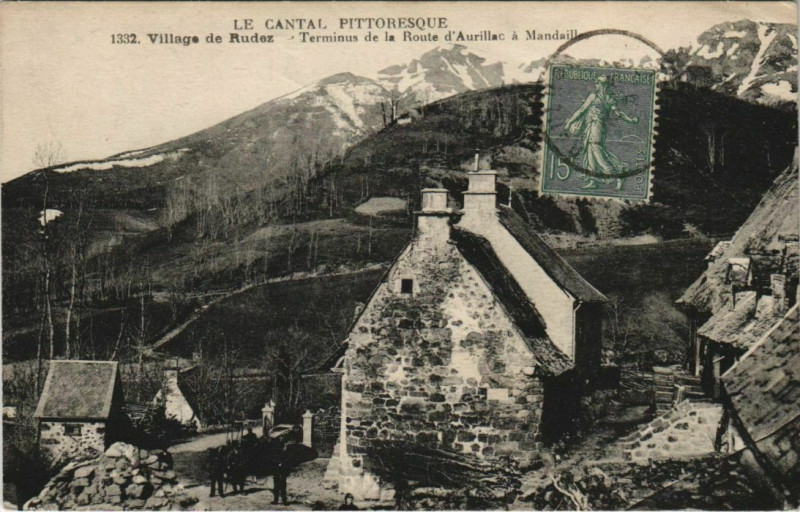 Carte postale ancienne Village de Rudez Terminus de la Route d'Aurillac France à Aurillac