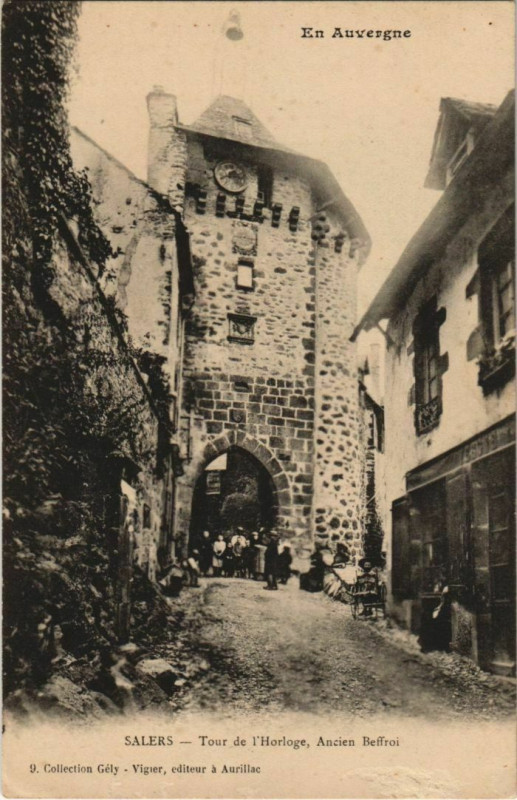 Carte postale ancienne Salers Tour de l'Horloge, Ancien Beffroi France à Salers
