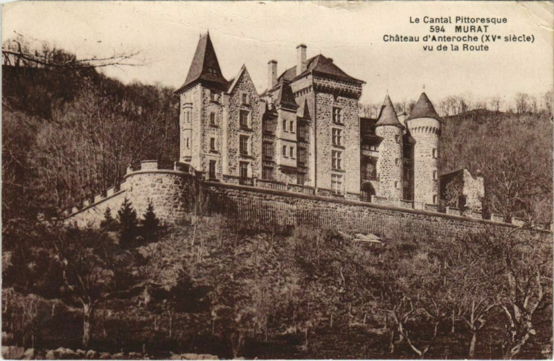 Carte postale ancienne Murat Chateau d'Anteroche France à Murat