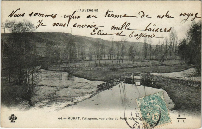 Carte postale ancienne Murat L'Alagnon, vue prise du Pont Notre-Dame France à Murat