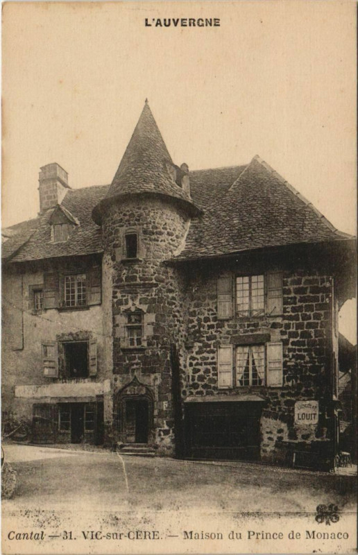 Carte postale ancienne Vic sur Cere Maison du Prince de Monaco France