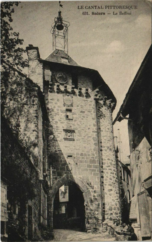 Carte postale ancienne Salers Le Beffroi France à Salers