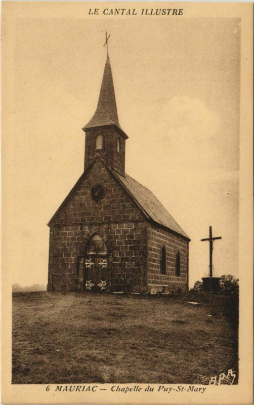Carte postale ancienne Mauriac Chapelle du Puy Saint-Mary France à Mauriac