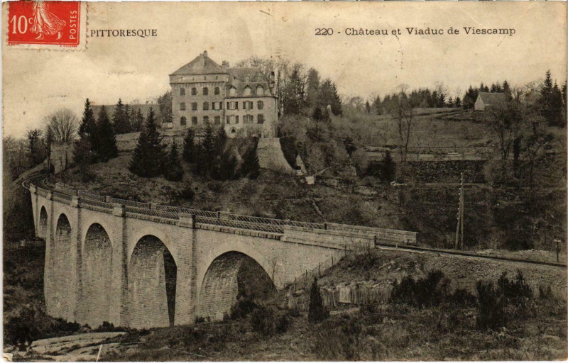 Carte postale ancienne Chateau et Viaduc de Viescamp Cantal