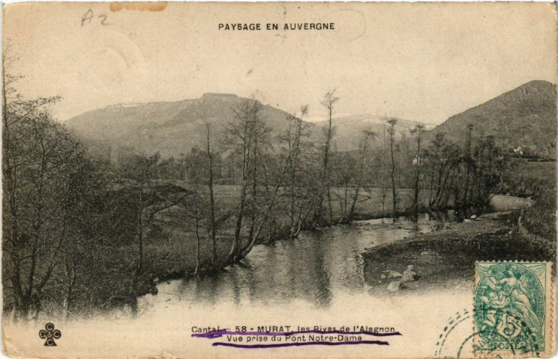Carte postale ancienne Murat - les Rives de l'Alagnon - Vue prise du Pont Notre-Dame à Murat