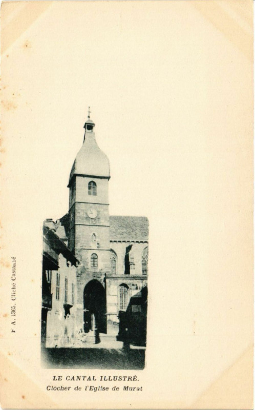 Carte postale ancienne Murat - Clocher de l'Eglise de Murat à Murat