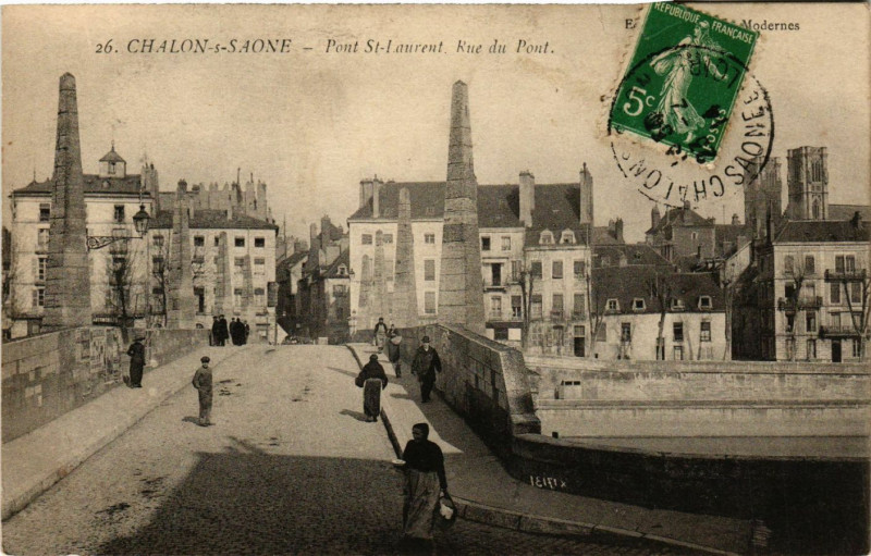 Carte postale ancienne Chalon-sur-Saone - Pont Saint-Laurent - Rue du Pont à Chalon-sur-Saône