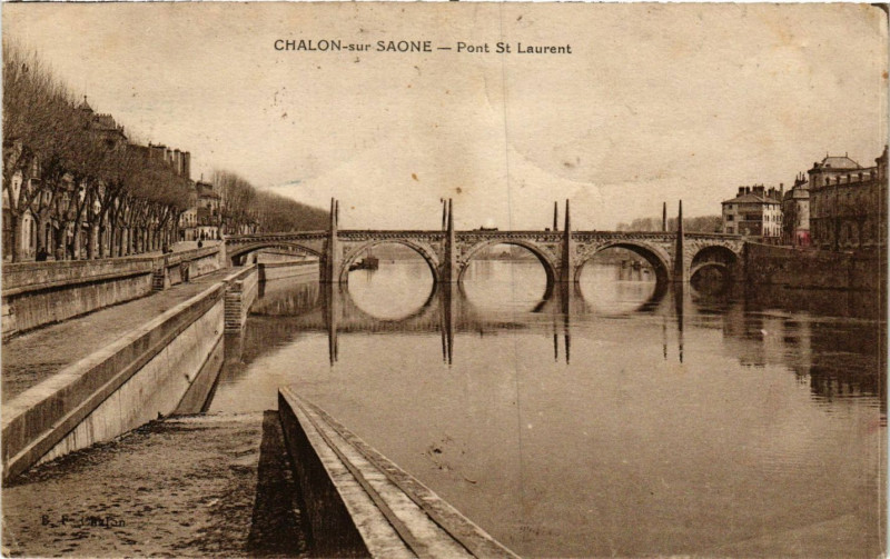 Carte postale ancienne Chalon-sur-Saone - Pont Saint-Laurent à Chalon-sur-Saône