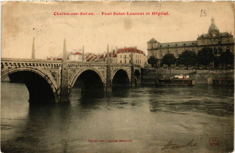 Carte postale ancienne Chalon-sur-Saone - Pont Saint-Laurent et Hopital à Chalon-sur-Saône