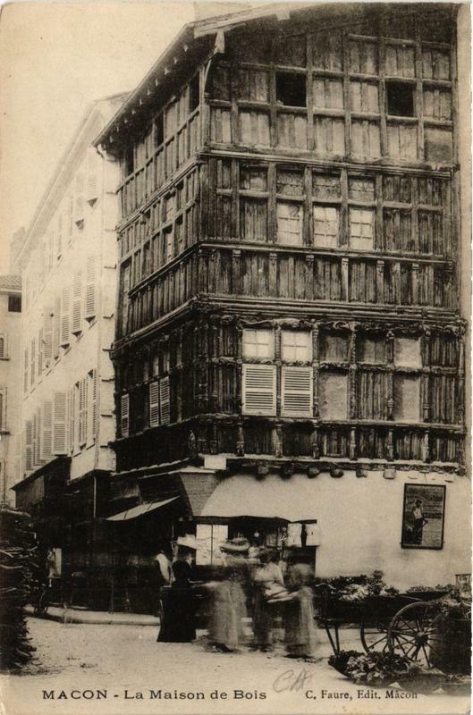 Carte postale ancienne Macon La Maison de Bois à Mâcon