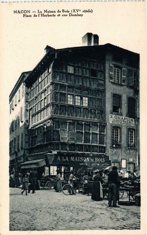 Carte postale ancienne Macon La Maison de Bois à Mâcon