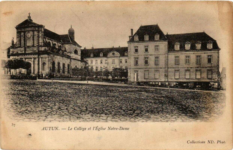 Carte postale ancienne Autun Le College et Eglise N.-D. à Autun