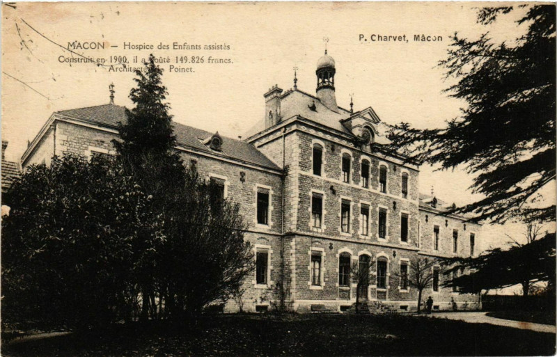 Carte postale ancienne Macon Hospice des Enfants assistes France à Mâcon