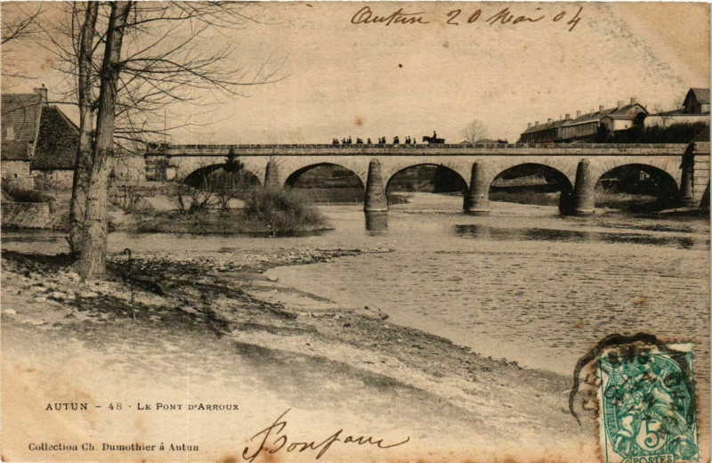 Carte postale ancienne Autun Le Pont d'Arroux France à Autun