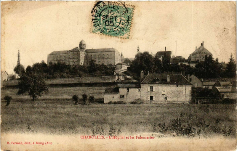 Carte postale ancienne Charolles - L'Hopital et les Faienceries à Charolles