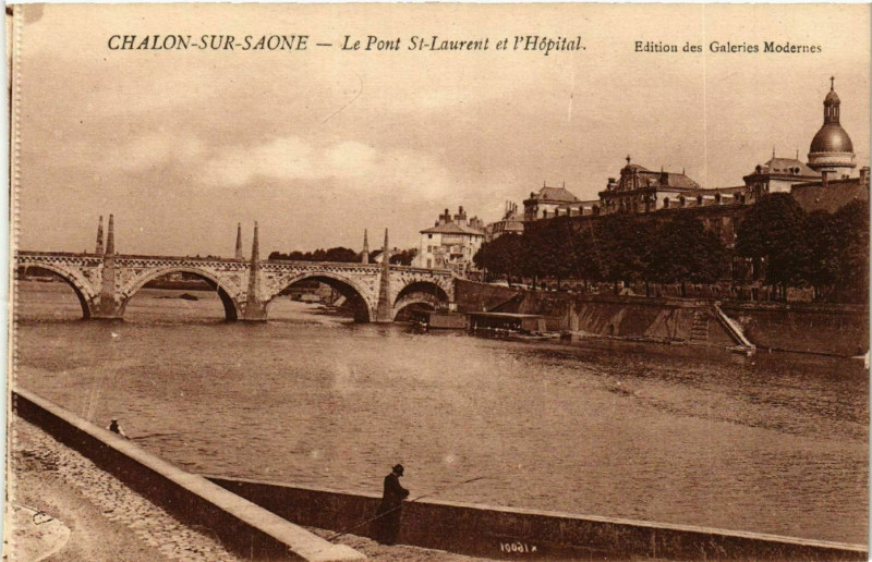 Carte postale ancienne Chalon-sur-Saone - Le Pont Saint-Laurent et l'Hopital à Chalon-sur-Saône
