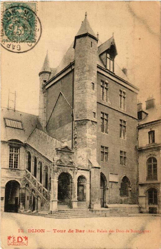 Carte postale ancienne Dijon - Tour de Bar - Ancien Palais des Ducs de Bourgogne à Dijon