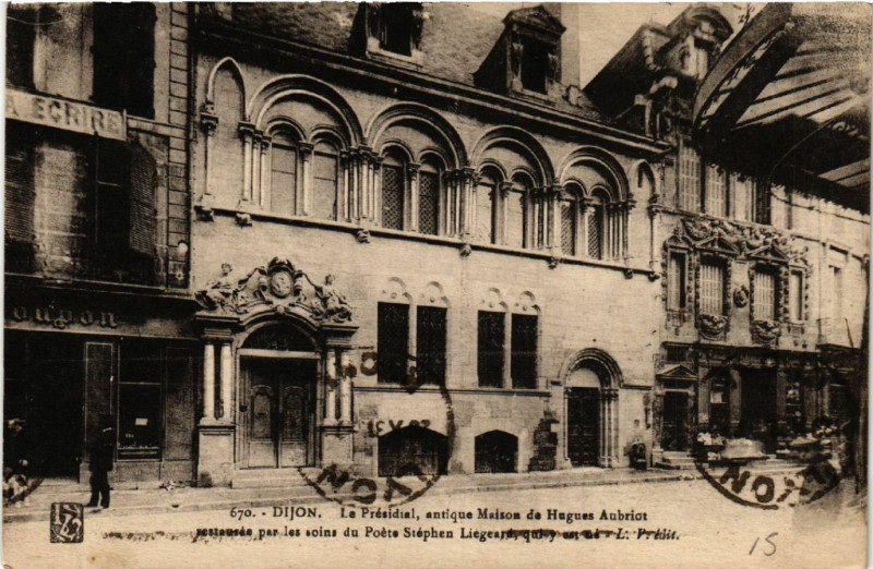 Carte postale ancienne Dijon - Le Présidial - Antique Maison de Hugues Aubriot à Dijon