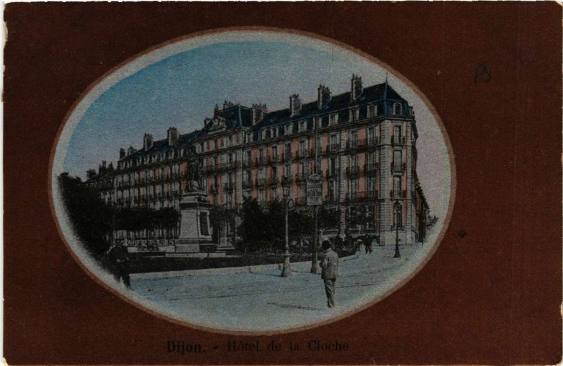 Carte postale ancienne Dijon - Hotel de la Cloche à Dijon