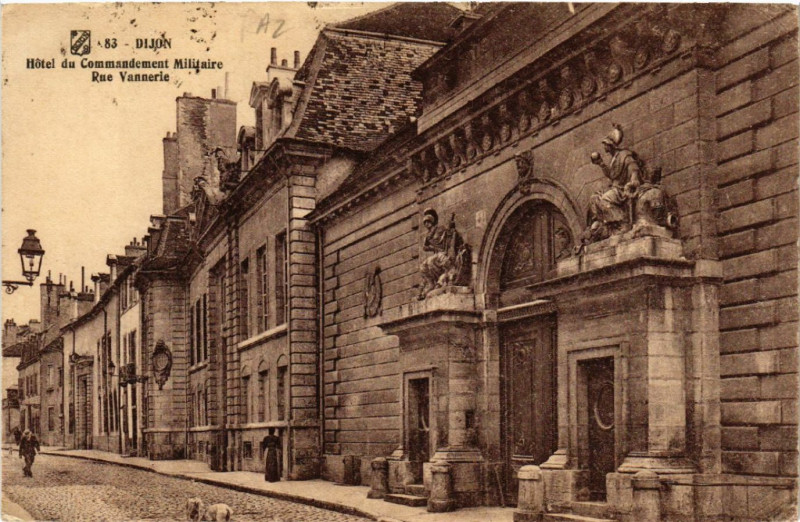 Carte postale ancienne Dijon - Hotel du Commandement Militaire - Rue Vannerie à Dijon