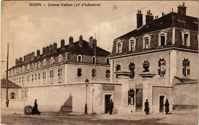 Carte postale ancienne Dijon - Caserne Vaillant - 27e d'Infanterie à Dijon