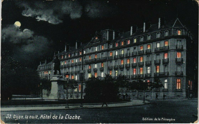 Carte postale ancienne Dijon la nuit éd. De la Ménagere - Hotel de la Cloche à Dijon