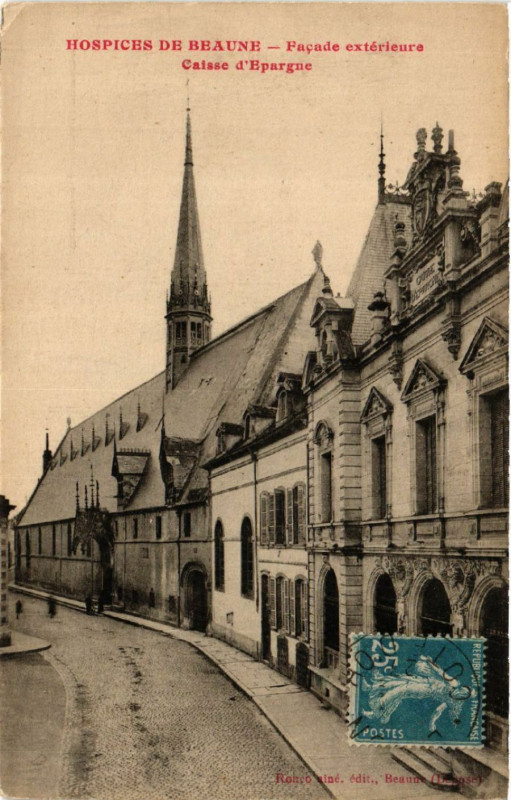 Carte postale ancienne Hospices de Beaune - Facade extérieure -Caisse d'Epargne à Beaune