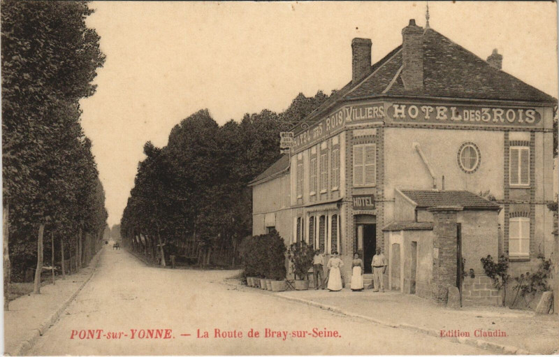 Carte postale ancienne Pont-sur-Yonne Route de Bray-sur-Seine Hotel des 3 rois à Pont-sur-Yonne