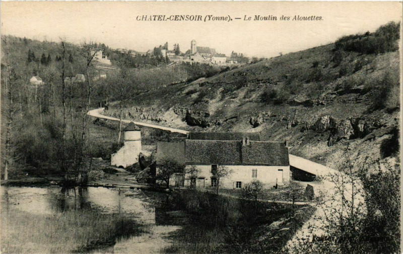 Carte postale ancienne Chatel-Censoir - Le Moulin des Alouettes France à Châtel-Censoir