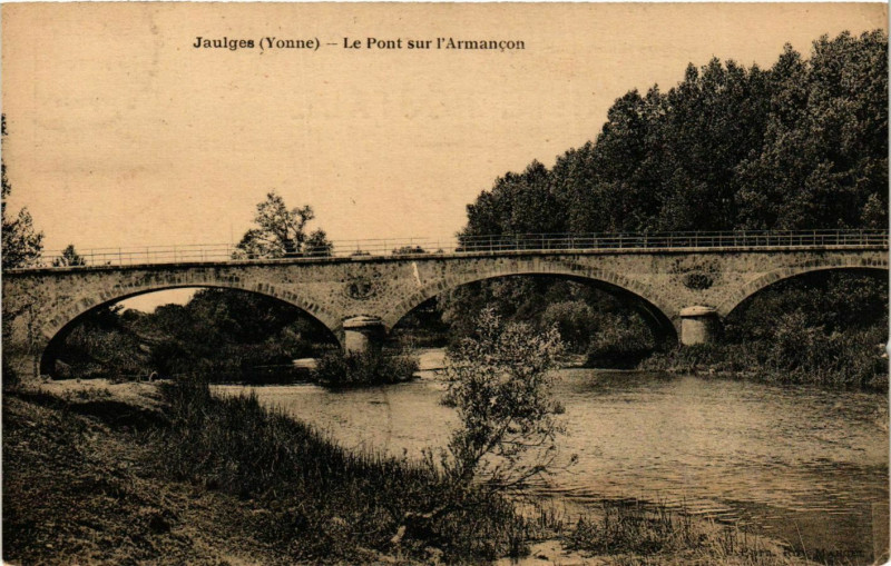 Carte postale ancienne Jaulges - Le Pont sur l'Armancon France à Jaulges