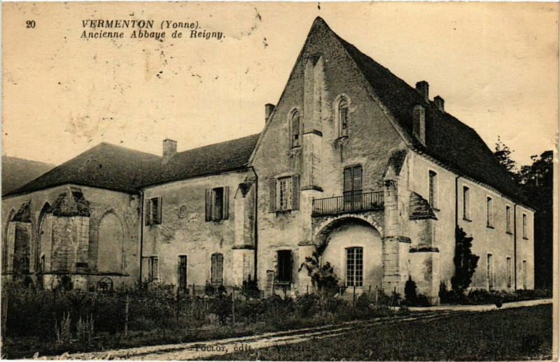 Carte postale ancienne Vermenton - Ancienne Abbaye de Reigny France à Vermenton