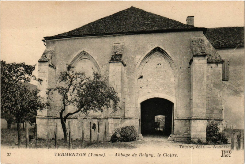 Carte postale ancienne Vermenton - Abbaye de Reigny le Cloitre à Vermenton