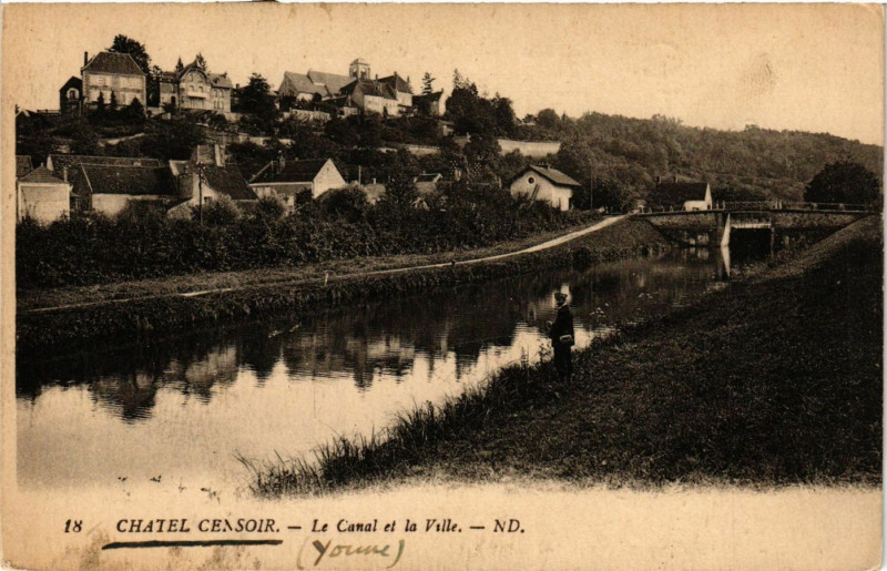 Carte postale ancienne Chatel-Censoir - Le Canalet et la Ville à Châtel-Censoir