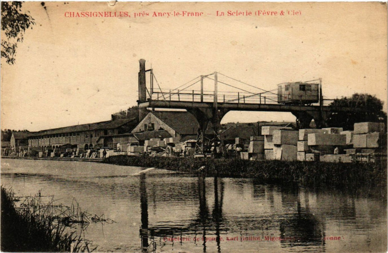 Carte postale ancienne Chassignelles pres Ancy-le-Franc - La Scieire (Fevre & Cie) à Chassignelles
