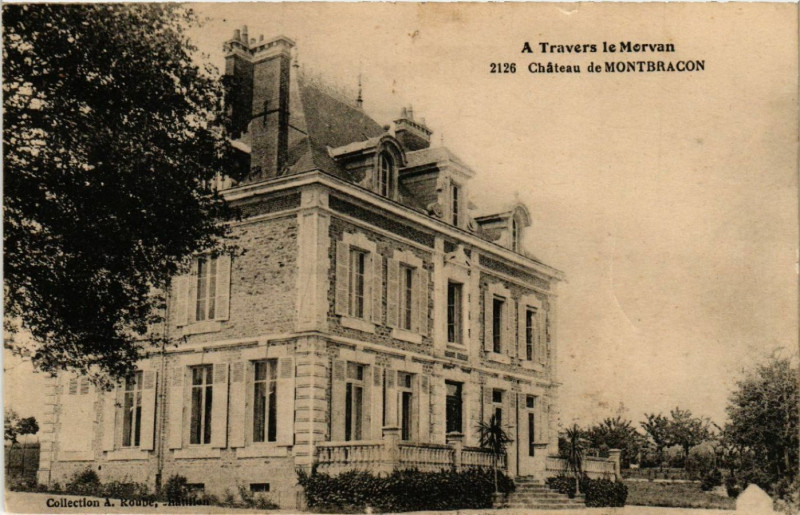 Carte postale ancienne A Travers le Morvan - Chateau de Montbracon