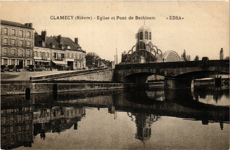 Carte postale ancienne Clamecy-Eglise et Pont de Bethléem à Clamecy