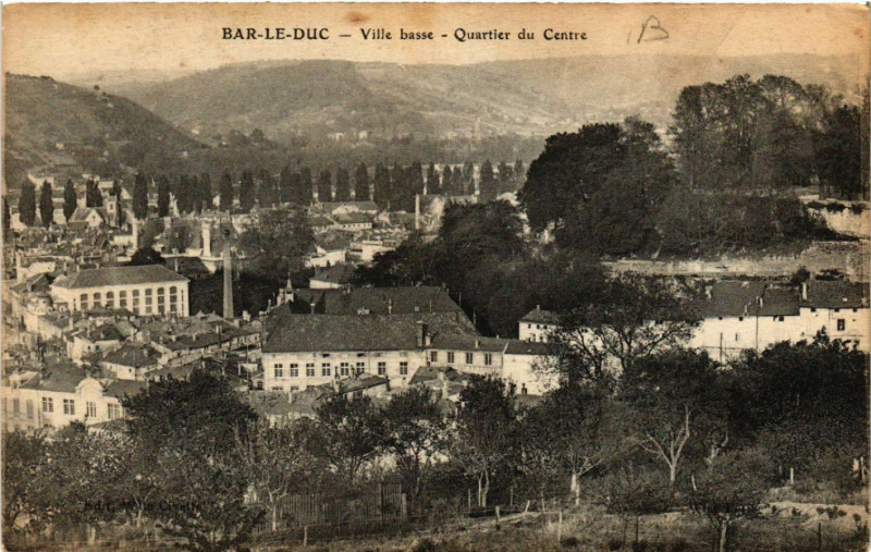 Carte postale ancienne Bar-le-Duc - Ville Basse - Quartier du Centre à Bar-le-Duc