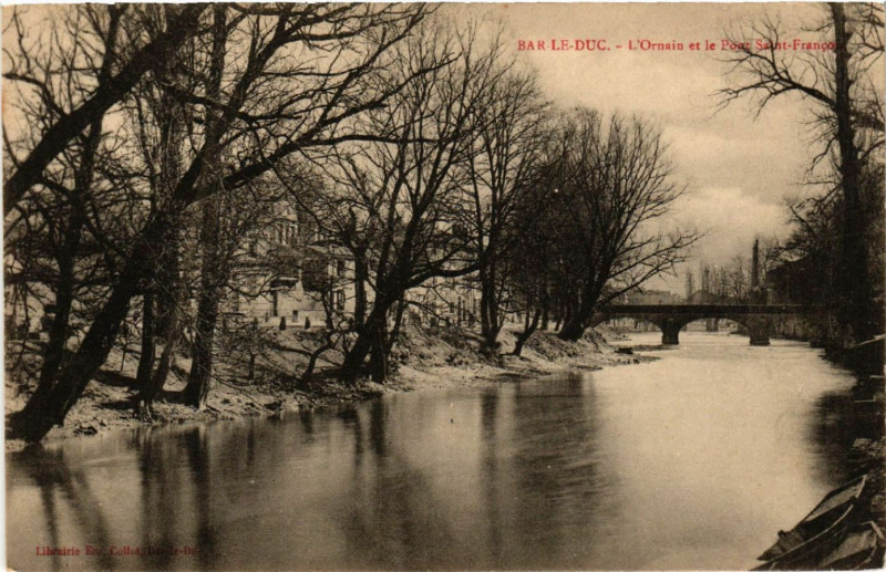 Carte postale ancienne Bar-le-Duc - L'Ornain et le Pont Saint-Francois à Bar-le-Duc